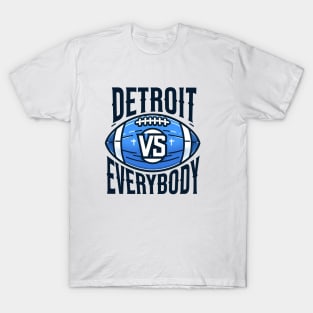 Detroit vs Everybody T-Shirt